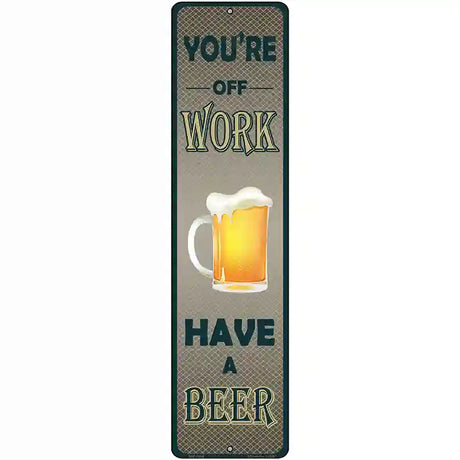 You Are At Work Novelty Metal Street Sign 12" x 3" (MK)