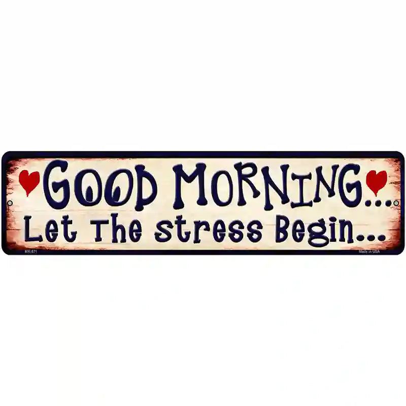 Good Morning Novelty Metal Street Sign 12" x 3" (MK)