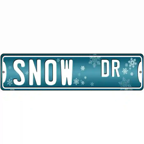 Snow Dr Novelty Metal Street Sign 12" x 3" (MK)