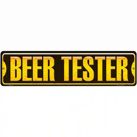 Beer Tester Novelty Metal Street Sign 12" x 3" (MK)