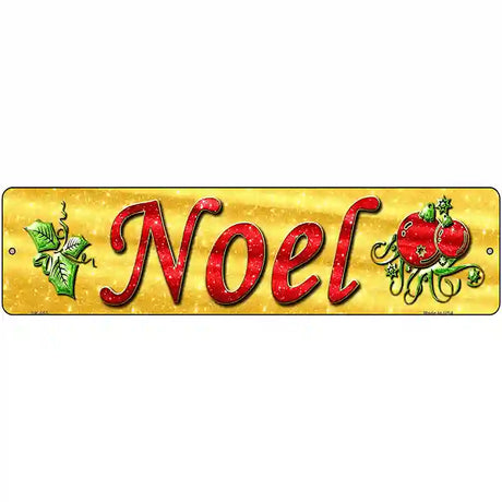 Noel Novelty Street Sign 12" x 3" (MK)