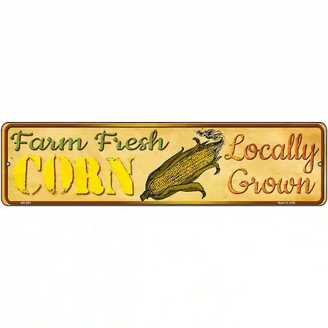 Farm Fresh Corn Novelty Metal Street Sign 12" x 3" (MK)