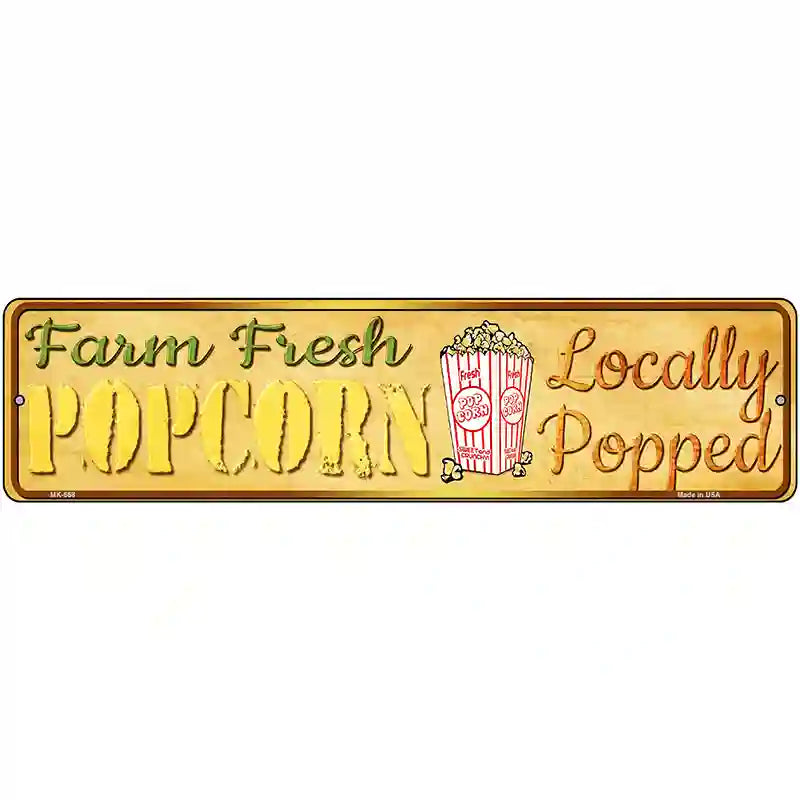 Farm Fresh Popcorn Novelty Metal Street Sign 12" x 3" (MK)