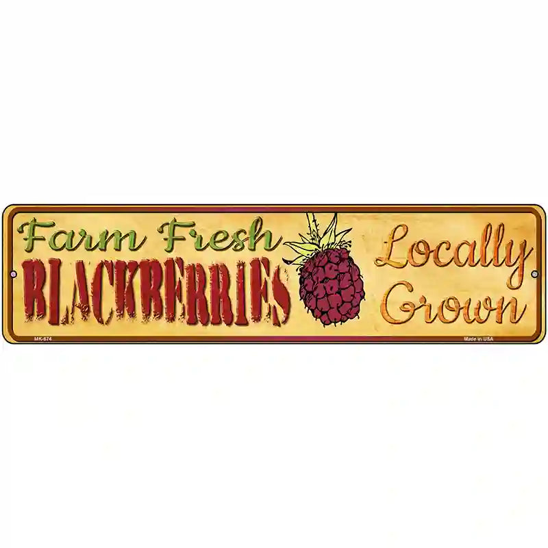 Farm Fresh Blackberries Novelty Metal Street Sign 12" x 3" (MK)