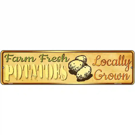 Farm Fresh Potatoes Novelty Metal Street Sign 12" x 3" (MK)