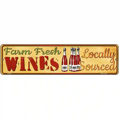 Farm Fresh Wines Novelty Metal Street Sign 12" x 3" (MK)