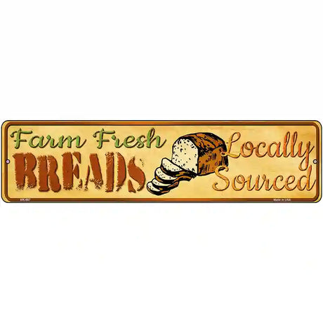 Farm Fresh Breads Novelty Metal Street Sign 12" x 3" (MK)