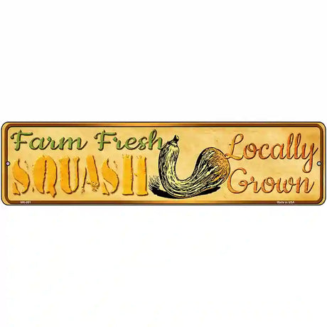 Farm Fresh Squash Novelty Metal Street Sign 12" x 3" (MK)