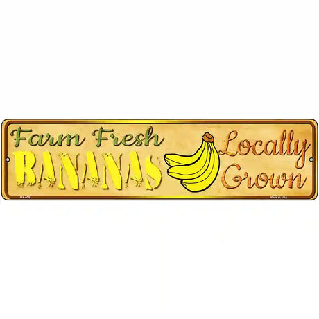 Farm Fresh Bananas Novelty Metal Street Sign 12" x 3" (MK)