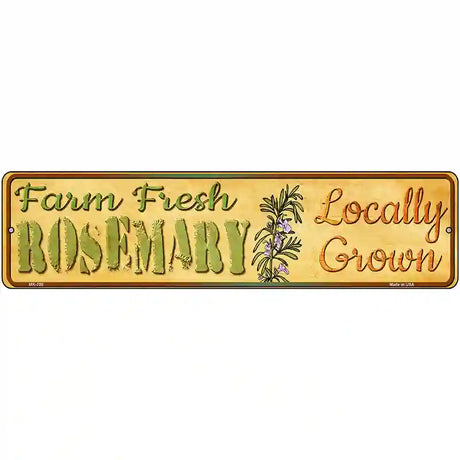 Farm Fresh Rosemary Novelty Metal Street Sign 12" x 3" (MK)