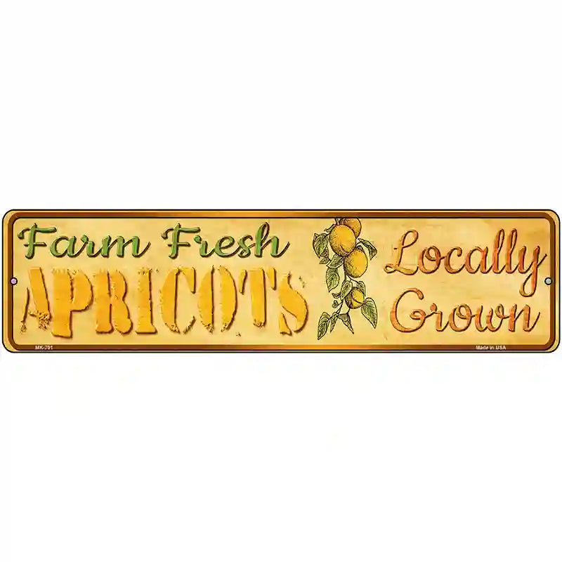 Farm Fresh Apricots Novelty Metal Street Sign 12" x 3" (MK)