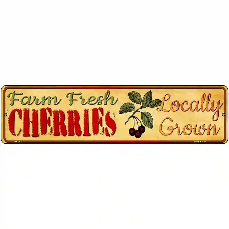 Farm Fresh Cherries Novelty Metal Street Sign 12" x 3" (MK)