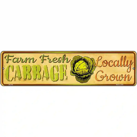 Farm Fresh Cabbage Novelty Metal Street Sign 12" x 3" (MK)