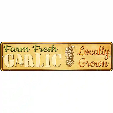 Farm Fresh Garlic Novelty Metal Street Sign 12" x 3" (MK)