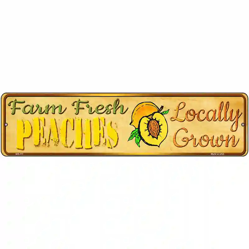 Farm Fresh Peaches Novelty Metal Street Sign 12" x 3" (MK)