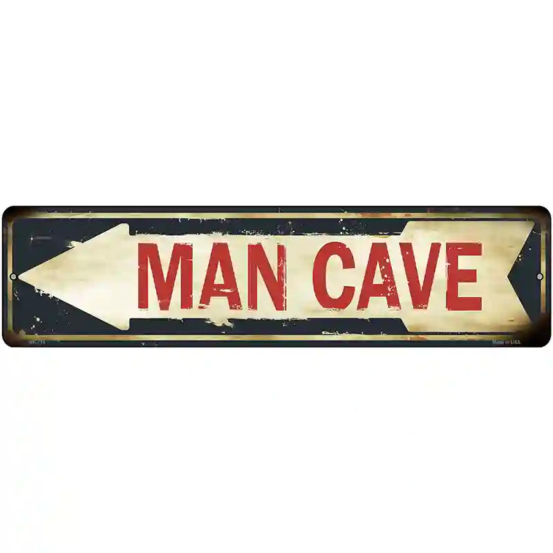 Man Cave Pointing Arrow Novelty Metal Street Sign 12" x 3" (MK)