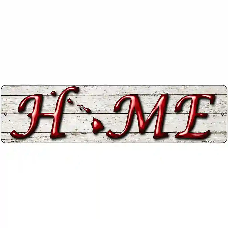 Hawaii Home State Outline Novelty Metal Street Sign 12" x 3" (MK)