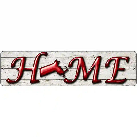 Massachusetts Home State Outline Novelty Metal Street Sign 12" x 3" (MK)