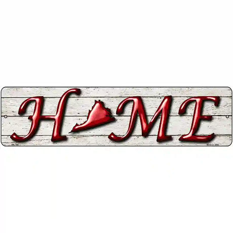 Virginia Home State Outline Novelty Metal Street Sign 12" x 3" (MK)