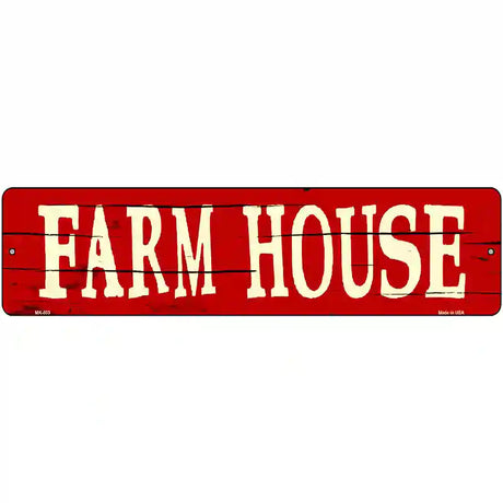 Farm House Novelty Metal Street Sign 12" x 3" (MK)