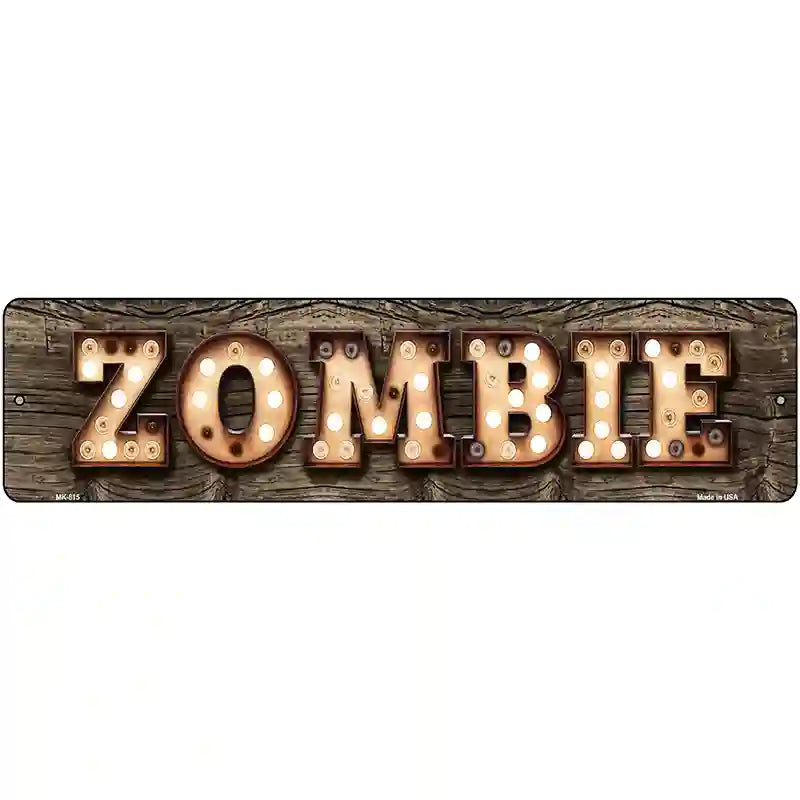 Zombie Bulb Lettering Novelty Metal Street Sign 12" x 3" (MK)