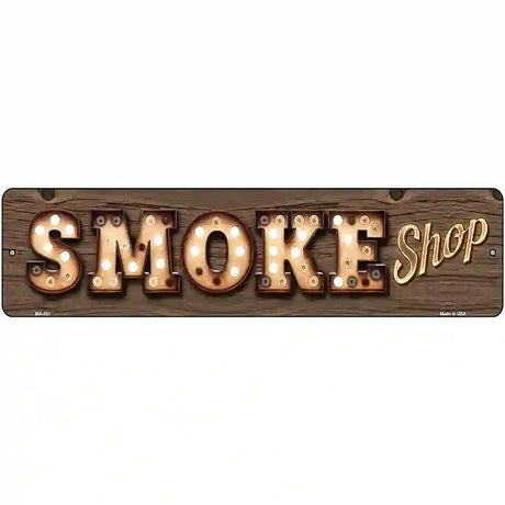 Smoke Shop Bulb Lettering Novelty Metal Street Sign 12" x 3" (MK)