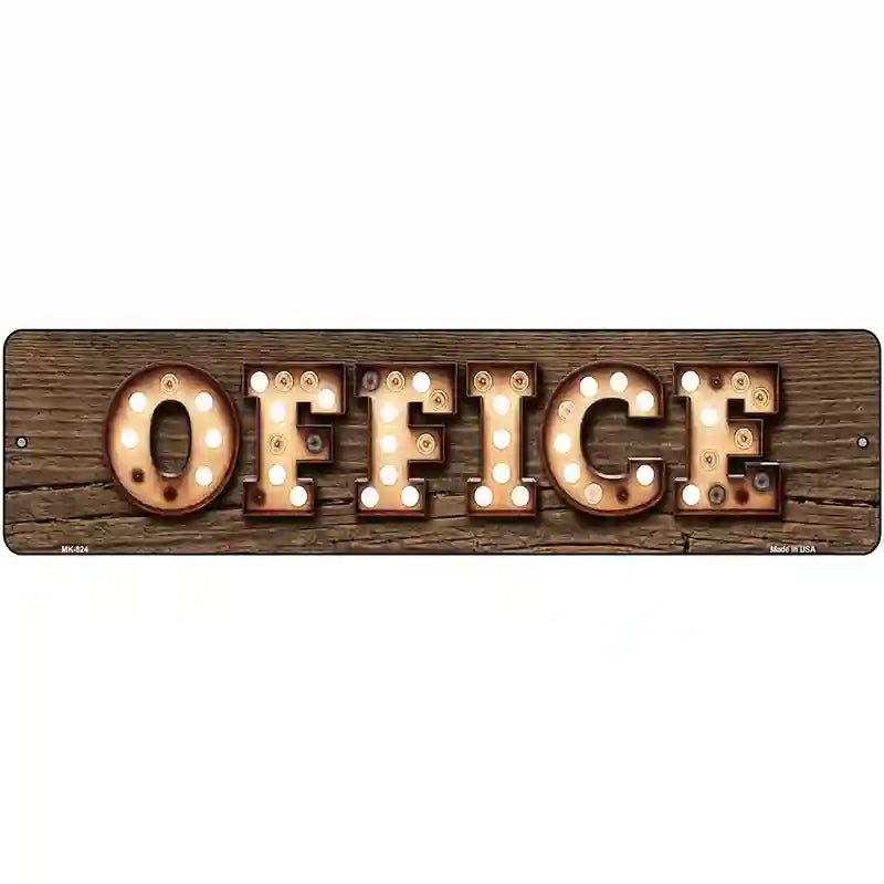 Office Bulb Lettering Novelty Metal Street Sign 12" x 3" (MK)