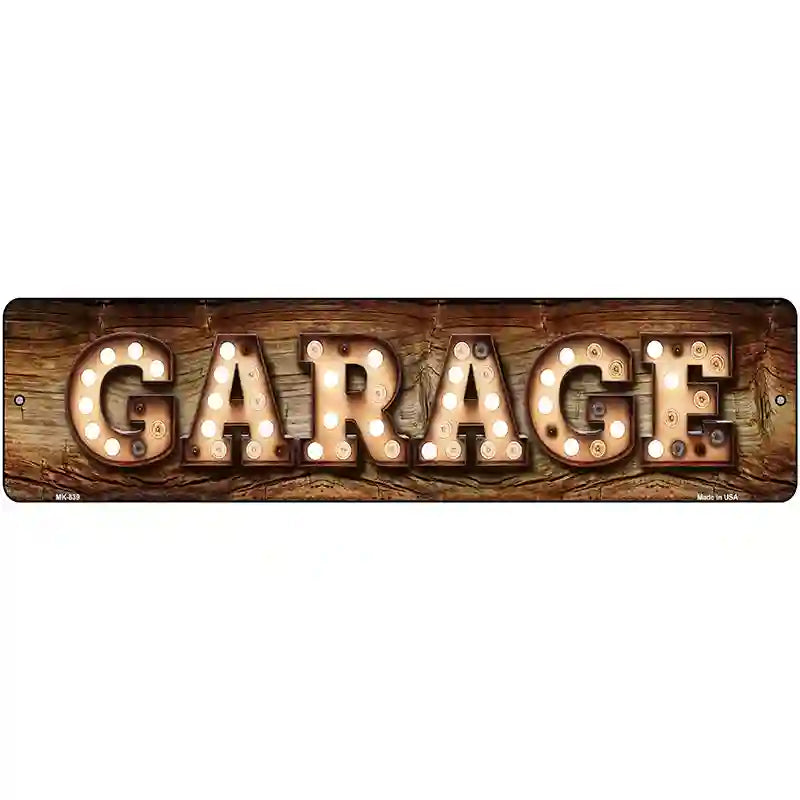 Garage Bulb Lettering Novelty Metal Street Sign 12" x 3" (MK)