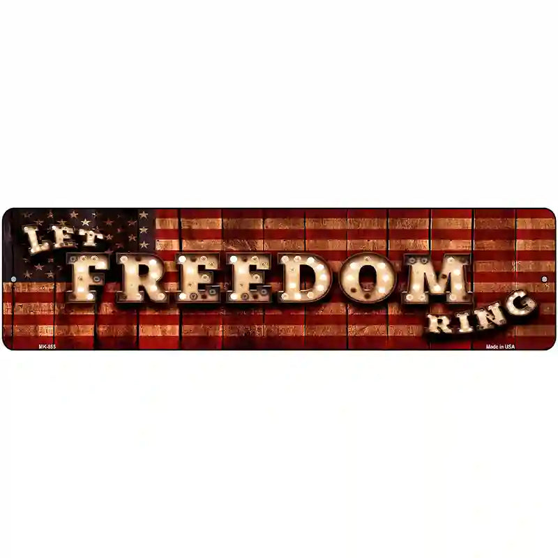 Let Freedom Ring Bulb Lettering American Flag Novelty Metal Street Sign 12" x 3" (MK)