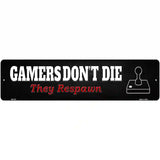 Atari Gamers Dont Die Novelty Metal Street Sign 12" x 3" (MK)