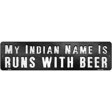 My Indian Name Novelty Metal Street Sign 12" x 3" (MK)