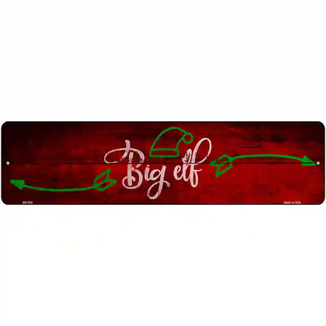 Big Elf Novelty Metal Street Sign 12" x 3" (MK)