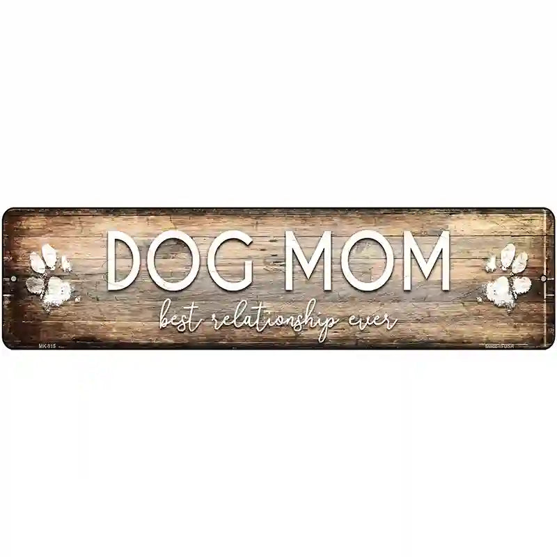 Dog Mom Novelty Metal Street Sign 12" x 3" (MK)