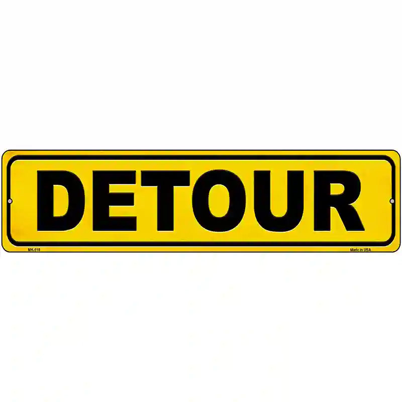 Detour Novelty Metal Street Sign 12" x 3" (MK)