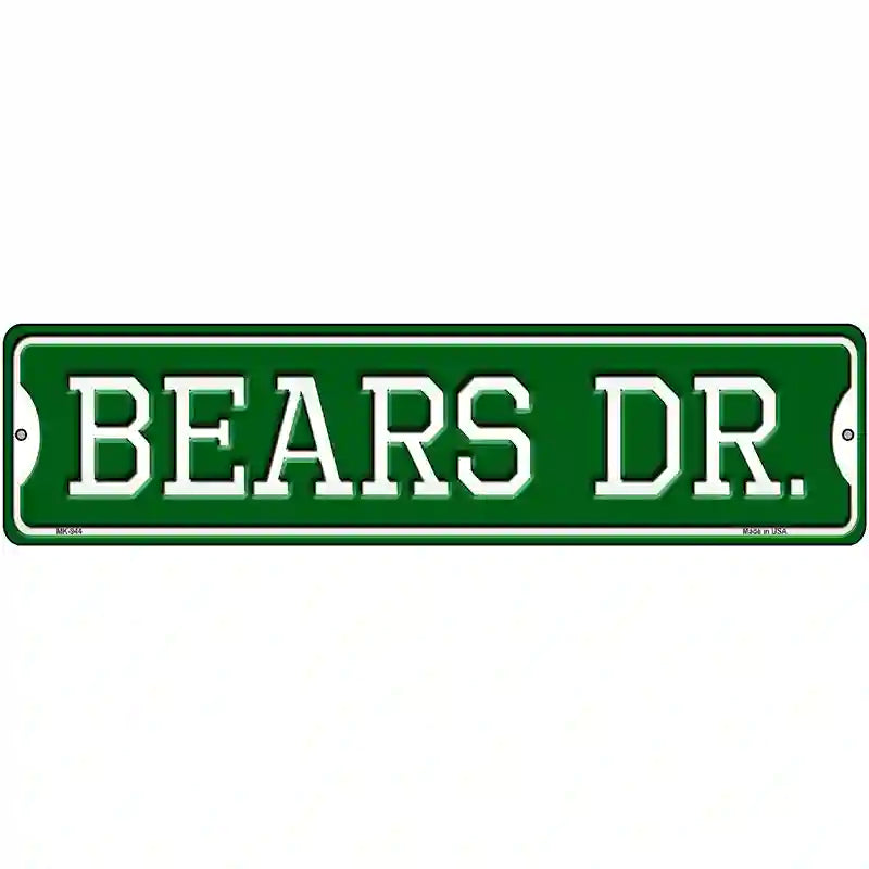 Bears Dr Novelty Metal Street Sign 12" x 3" (MK)