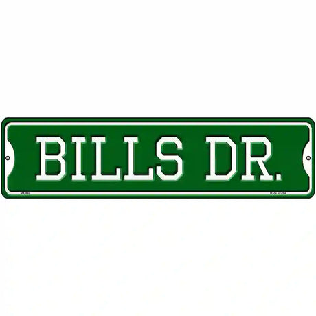 Bills Dr Novelty Metal Street Sign 12" x 3" (MK)