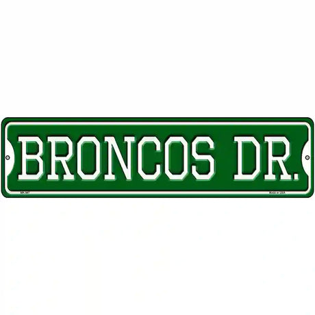 Broncos Dr Novelty Metal Street Sign 12" x 3" (MK)