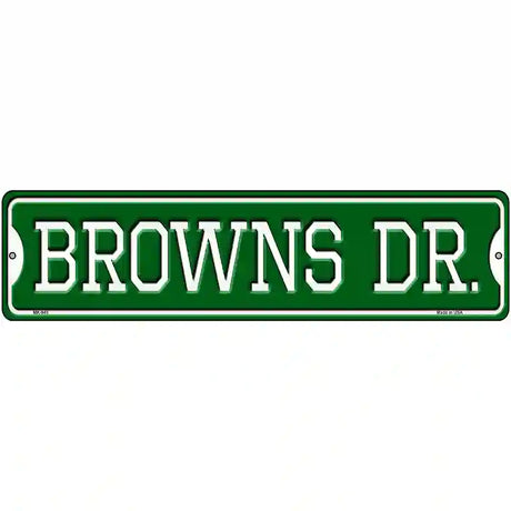 Browns Dr Novelty Metal Street Sign 12" x 3" (MK)