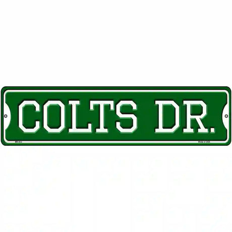 Colts Dr Novelty Metal Street Sign 12" x 3" (MK)