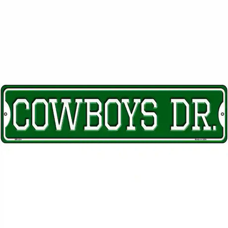 Cowboys Dr Novelty Metal Street Sign 12" x 3" (MK)