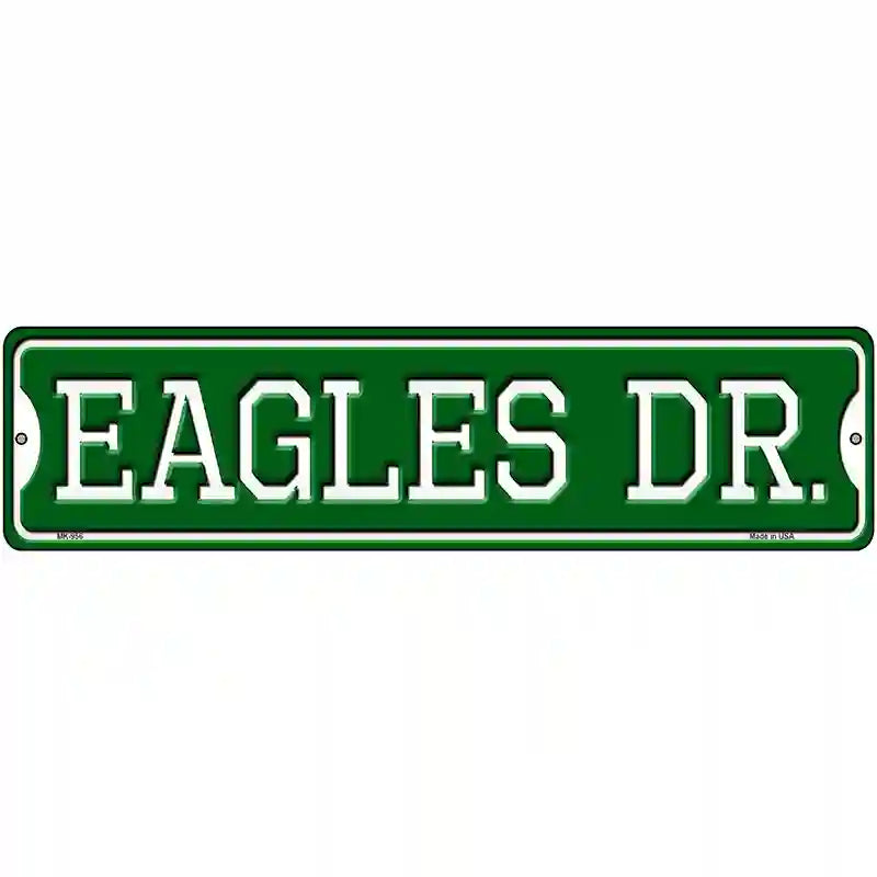 Eagles Dr Novelty Metal Street Sign 12" x 3" (MK)