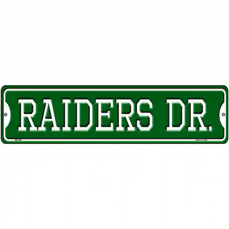 Raiders Dr Novelty Metal Street Sign 12" x 3" (MK)