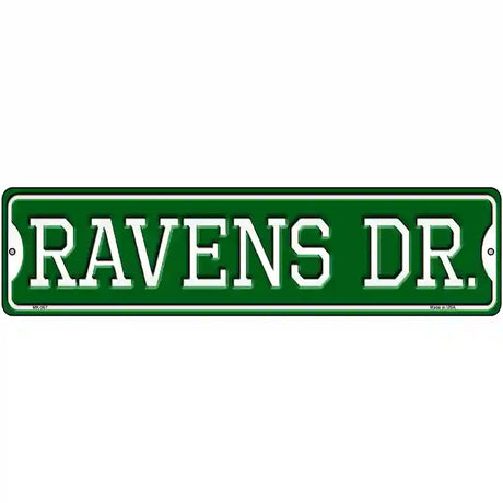 Ravens Dr Novelty Metal Street Sign 12" x 3" (MK)