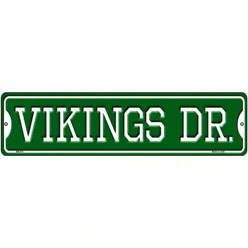 Vikings Dr Novelty Metal Street Sign 12" x 3" (MK)