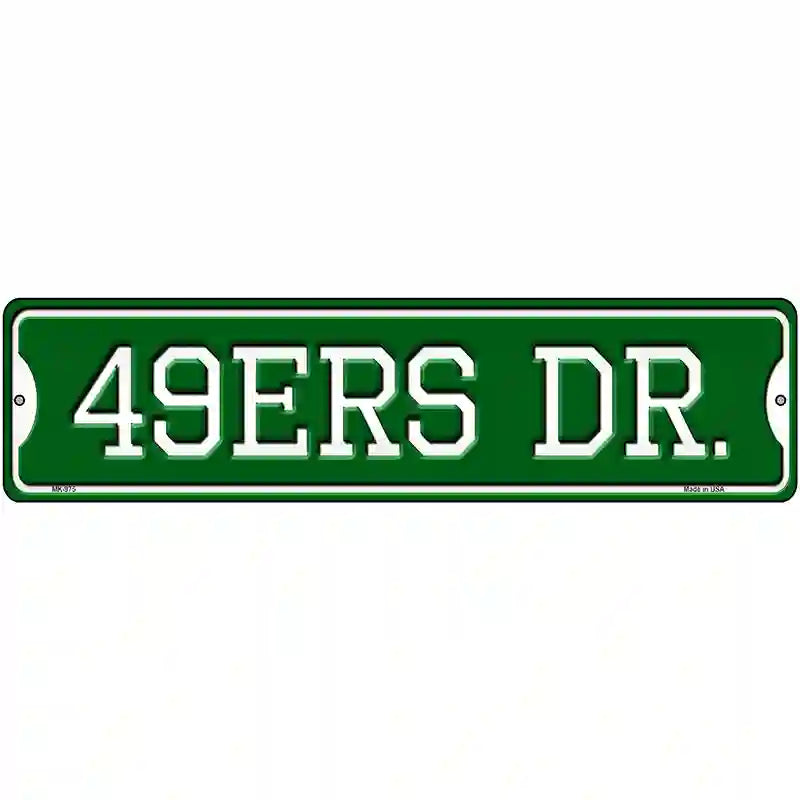 49ers Dr Novelty Metal Street Sign 12" x 3" (MK)