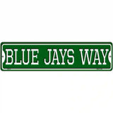 Blue Jays Way Novelty Metal Street Sign 12" x 3" (MK)