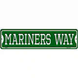 Mariners Way Novelty Metal Street Sign 12" x 3" (MK)