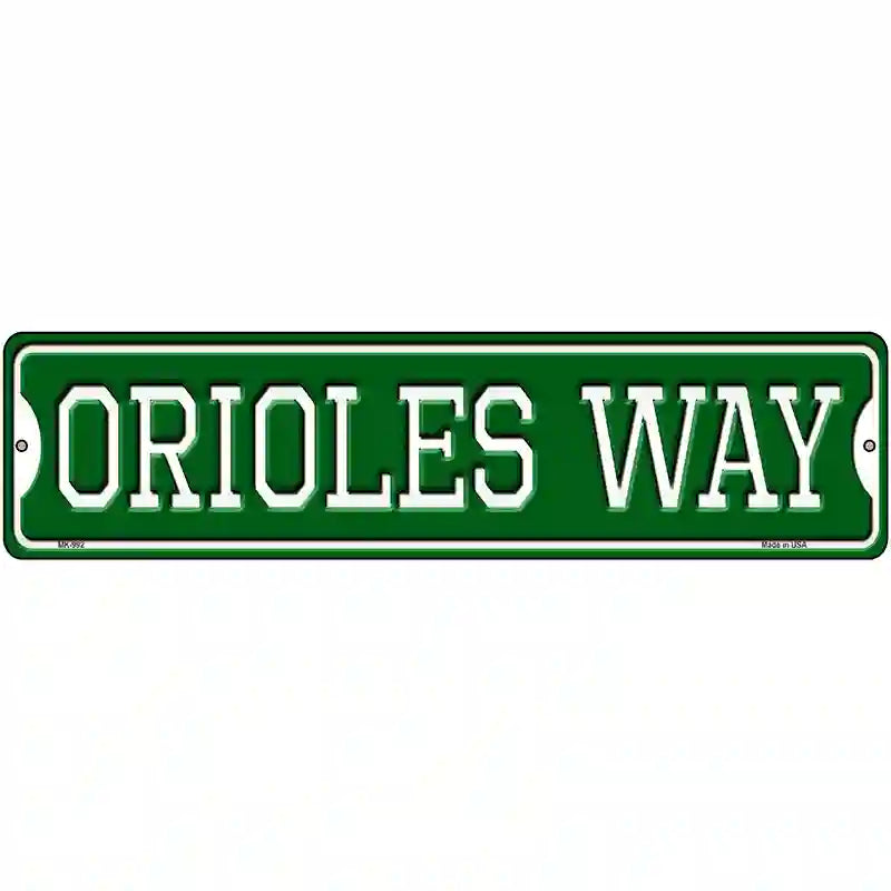 Orioles Way Novelty Metal Street Sign 12" x 3" (MK)