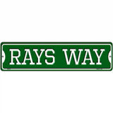 Rays Way Novelty Metal Street Sign 12" x 3" (MK)