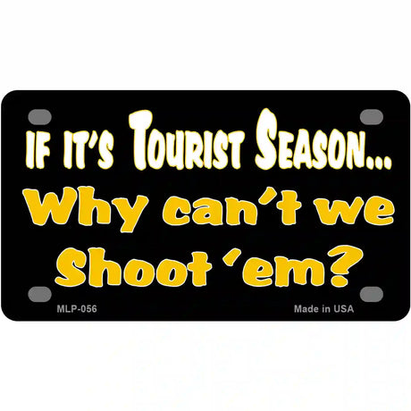 Why Cant We Shoot Em Novelty Metal License Plate 4" x 2.2" (MLP)